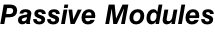 Passive Modules